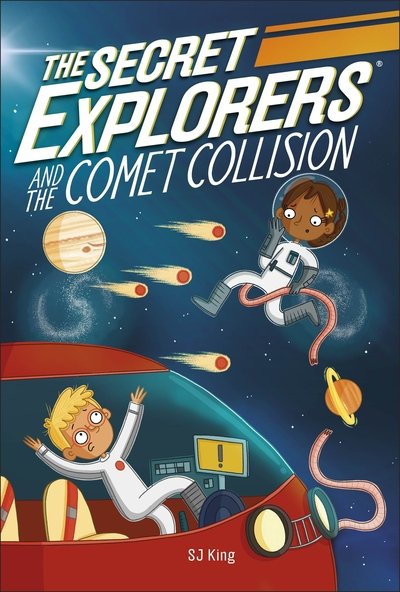 Cover for SJ King · The Secret Explorers and the Comet Collision - The Secret Explorers (Paperback Book) (2020)