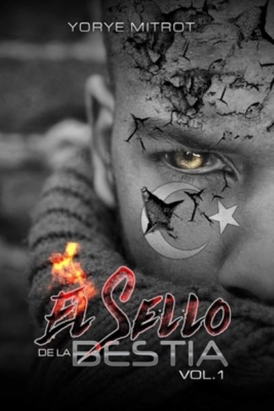 Cover for Yorye Mitrot · El Sello de la Bestia VOL. 1 (Pocketbok) (2019)