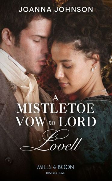 Cover for Joanna Johnson · A Mistletoe Vow To Lord Lovell (Paperback Book) (2020)