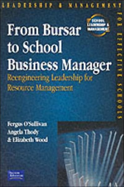From Bursar To School Business Manager - Fergus. O'Sullivan - Livres - Pearson Education Limited - 9780273643258 - 26 octobre 1999