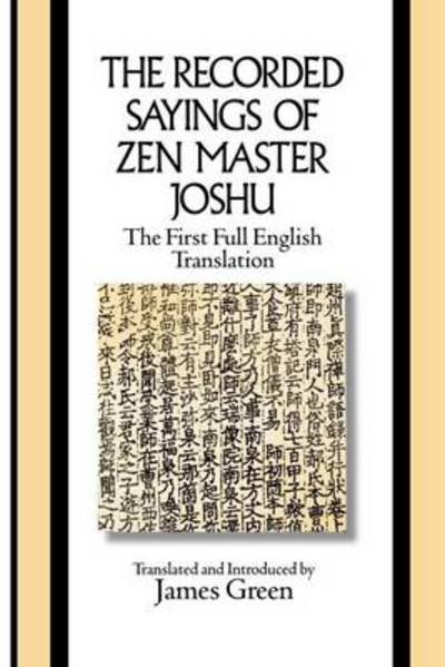 Cover for James Green · The Recorded Sayings of Zen Master Joshu - Sacred Literature Trust Series (Paperback Book) [Reprint edition] (2010)