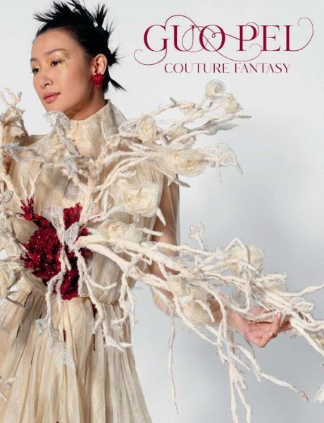 Guo Pei: Couture Fantasy - Jill D'Alessandro - Kirjat - Yale University Press - 9780300264258 - tiistai 12. huhtikuuta 2022