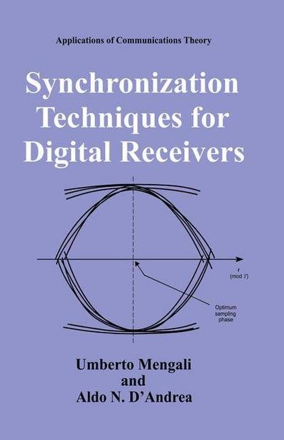 Cover for Umberto Mengali · Synchronization Techniques for Digital Receivers - Applications of Communications Theory (Gebundenes Buch) [1997 edition] (1997)