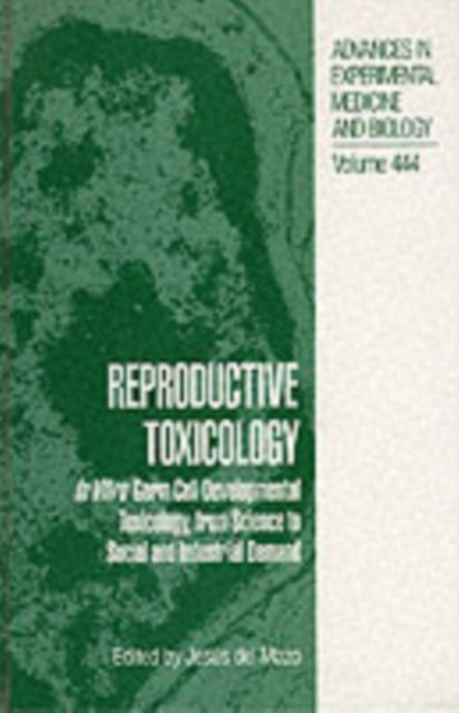 Cover for Jesus Del Mazo · Reproductive Toxicology: In Vitro Germ Cell Developmental Toxicology, from Science to Social and Industrial Demand - Advances in Experimental Medicine and Biology (Hardcover Book) [1998 edition] (1998)