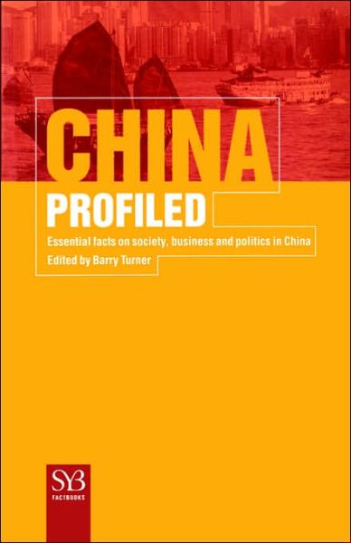 China Profiled: Essential Facts on Society, Business, and Politics in China - SYB FactBook Series - Na Na - Książki - Palgrave USA - 9780312227258 - 4 marca 2000