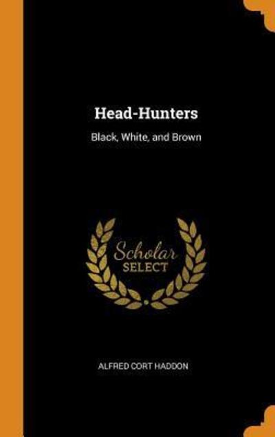 Cover for Alfred Cort Haddon · Head-Hunters (Hardcover Book) (2018)