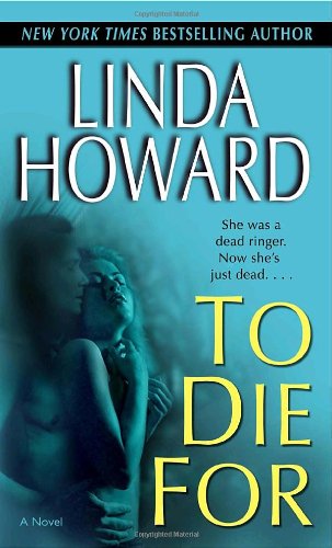 Cover for Linda Howard · To Die for (Blair Mallory) (Paperback Bog) (2004)