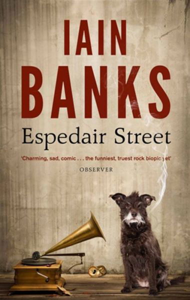 Espedair Street - Iain Banks - Böcker - Little, Brown Book Group - 9780349139258 - 6 juni 2013