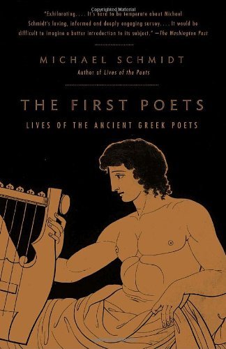 Cover for Michael Schmidt · The First Poets: Lives of the Ancient Greek Poets (Pocketbok) (2006)