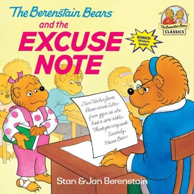 Cover for Stan Berenstain · The Berenstain Bears and the Excuse Note - First Time Books (R) (Paperback Book) (2001)