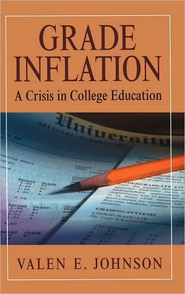 Cover for Valen E. Johnson · Grade Inflation: A Crisis in College Education (Hardcover Book) [2003 edition] (2003)