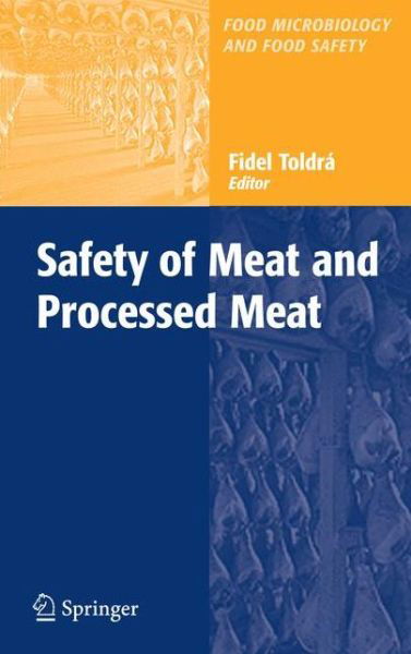 Cover for Fidel Toldra · Safety of Meat and Processed Meat - Food Microbiology and Food Safety (Gebundenes Buch) [2009 edition] (2009)