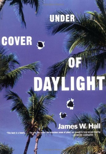 Cover for James W. Hall · Under Cover of Daylight (Paperback Bog) [New edition] (2001)