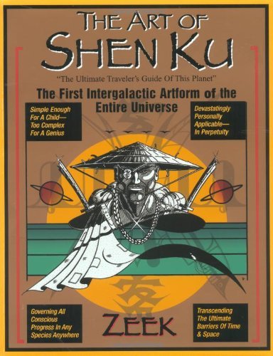 Cover for Zeek · The Art of Shen Ku: the First Intergalactic Artform of the Entire Universe (Paperback Book) [1st edition] (2001)