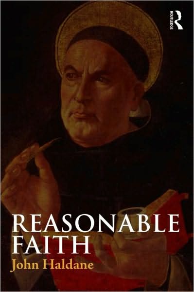 Cover for Haldane, John (St. Andrews University, UK) · Reasonable Faith (Paperback Book) (2010)