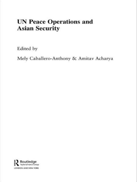 Cover for Mely Cabellero-Anthony · UN Peace Operations and Asian Security (Paperback Book) (2009)