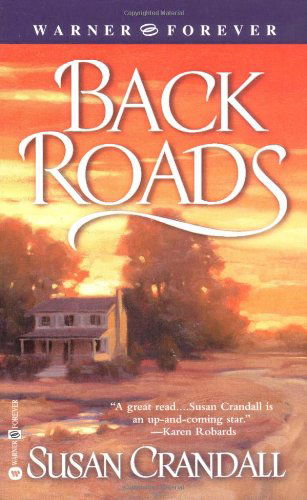 Cover for Susan Crandall · Back Roads (Paperback Book) [Warner Books Ed edition] (2003)