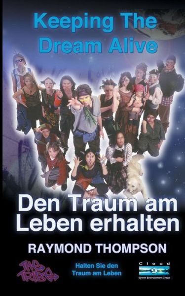 Cover for Raymond Webster Thompson · Keeping the Dream Alive - den Traum Am Leben Erhalten, Halten Sie den Traum Am Leben (Paperback Book) [German edition] (2013)