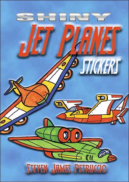 Cover for Steven James Petruccio · Shiny Jet Planes Stickers - Dover Little Activity Books Stickers (Paperback Book) (2006)