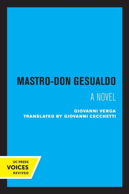 Mastro-Don Gesualdo: A Novel - Giovanni Verga - Böcker - University of California Press - 9780520325258 - 15 juli 2022