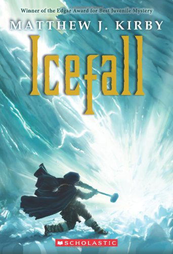 Cover for Matthew J. Kirby · Icefall (Pocketbok) (2013)