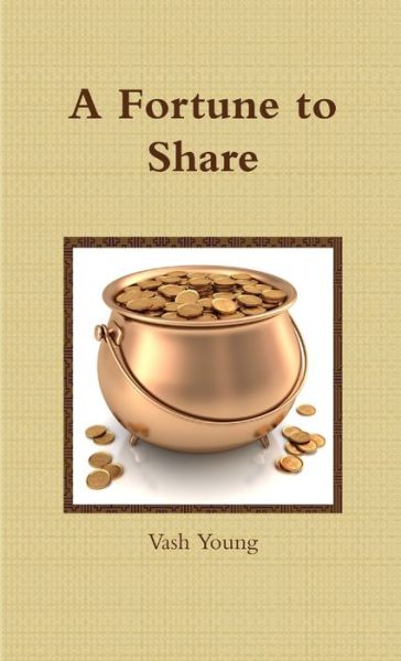 Cover for Vash Young · Fortune to Share (Book) (2009)