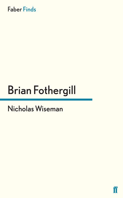 Cover for Brian Fothergill · Nicholas Wiseman (Paperback Book) [Main edition] (2013)