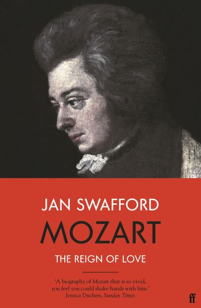 Cover for Jan Swafford · Mozart: The Reign of Love (Paperback Bog) [Main edition] (2021)