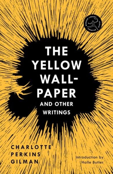 Cover for Charlotte Perkins Gilman · Yellow Wall-Paper and Other Writings,The - Torchbearers Series (Paperback Bog) [Abridged edition] (2021)