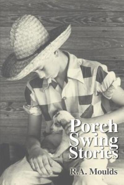 Cover for Rod Moulds · Porch Swing Stories (Paperback Book) (2000)