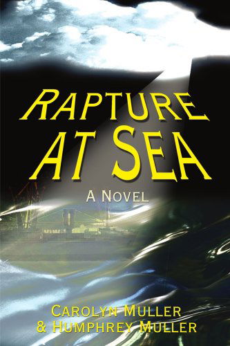 Cover for Humphrey Muller · Rapture at Sea: a Novel (Writers Club Press) (Paperback Book) [1st edition] (2000)