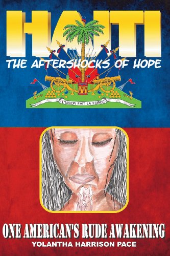 Cover for Yolantha Harrison Pace · Haiti: the Aftershocks of Hope: One American's Rude Awakening (Paperback Book) (2013)