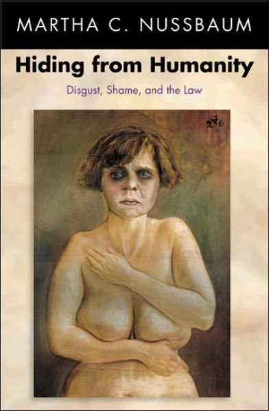 Hiding from Humanity: Disgust, Shame, and the Law - Martha C. Nussbaum - Livros - Princeton University Press - 9780691126258 - 22 de janeiro de 2006