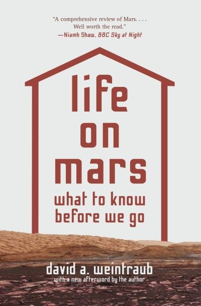 Cover for David A. Weintraub · Life on Mars: What to Know Before We Go (Taschenbuch) (2020)