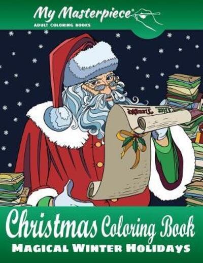 Cover for My Masterpiece Adult Coloring Books · My Masterpiece Adult Coloring Books - Christmas Coloring Book (Paperback Bog) (2016)