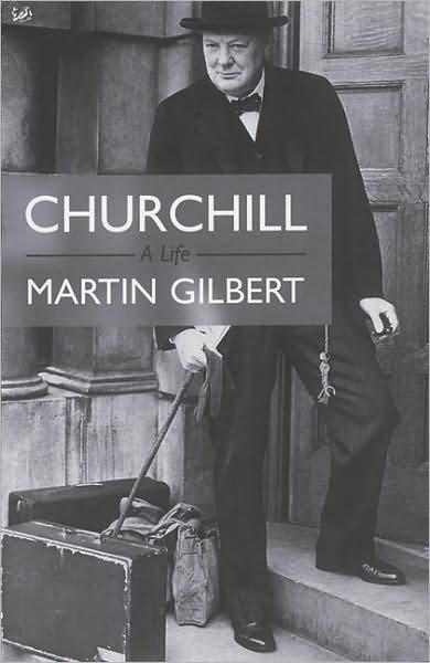 Churchill: A Life - Martin Gilbert - Books - Vintage Publishing - 9780712667258 - April 1, 2000