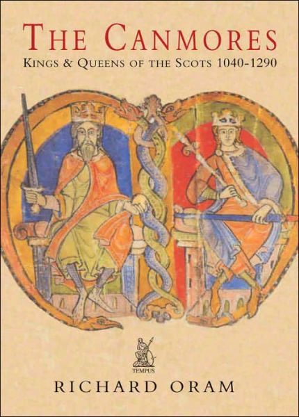 Cover for Richard Oram · The House of Canmore (Paperback Book) (2002)