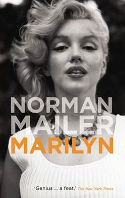 Marilyn: A Biography - Norman Mailer - Livros - Ebury Publishing - 9780753541258 - 19 de julho de 2012