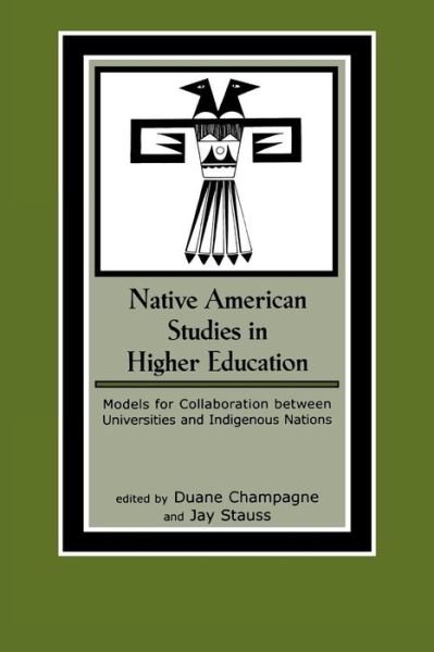 Cover for Duane Champagne · Native American Studies in Higher Education: Models for Collaboration between Universities and Indigenous Nations - Contemporary Native American Communities (Paperback Book) (2002)