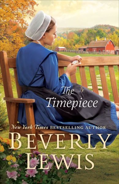 Cover for Beverly Lewis · The Timepiece (Hardcover Book) (2019)