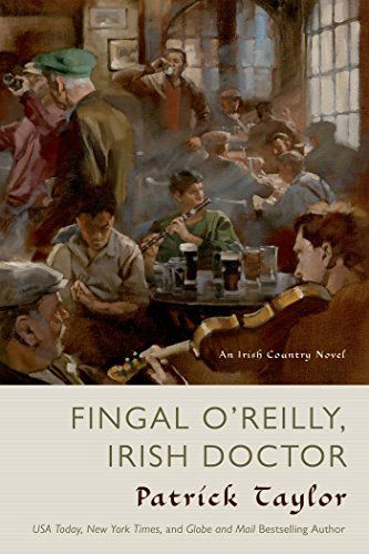 Cover for Patrick Taylor · Fingal O'Reilly, Irish Doctor: An Irish Country Novel - Irish Country Books (Paperback Book) [First edition] (2014)