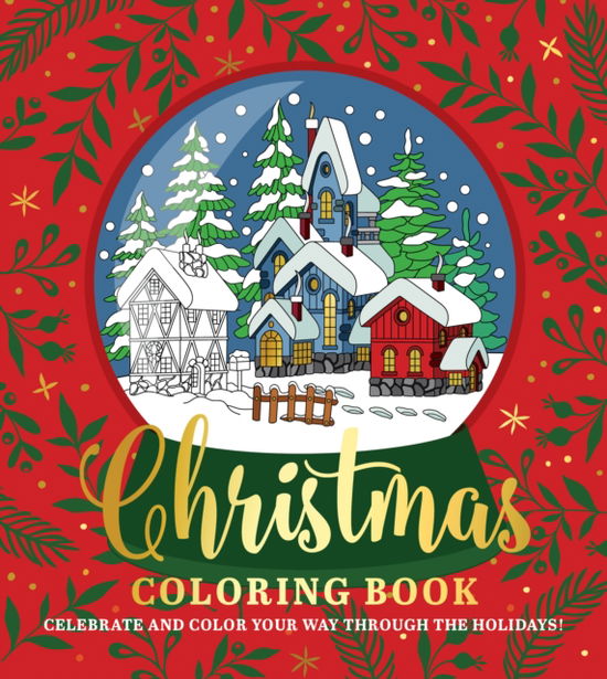 Cover for Editors of Chartwell Books · Christmas Coloring Book: Celebrate and Color Your Way Through the Holidays! - Chartwell Coloring Books (Paperback Book) (2022)