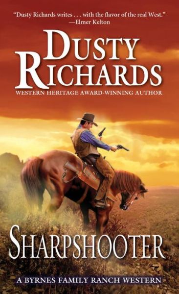 Cover for Dusty Richards · Sharpshooter - A Byrnes Family Ranch Novel (Paperback Book) (2018)