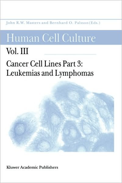 Cover for Ebrary Inc · Cancer Cell Lines (Leukaemias and Lymphomas) - Human Cell Culture (Hardcover Book) (2000)