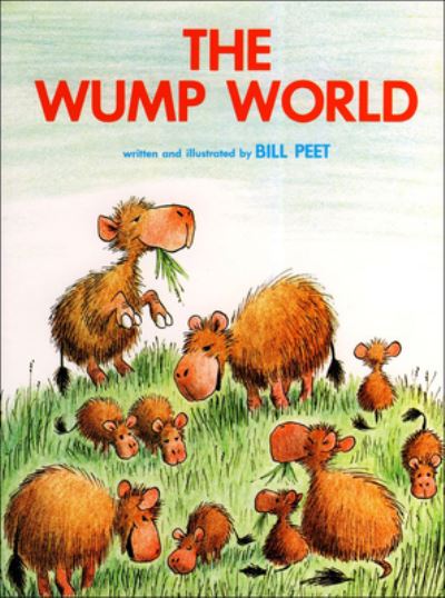 Cover for Bill Peet · The Wump World (Hardcover Book) (1981)