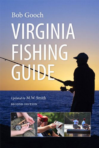 Virginia Fishing Guide - Bob Gooch - Books - University of Virginia Press - 9780813931258 - August 29, 2011