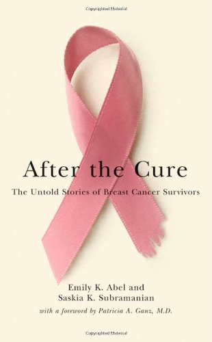 Cover for Emily K. Abel · After the Cure: The Untold Stories of Breast Cancer Survivors (Gebundenes Buch) (2008)