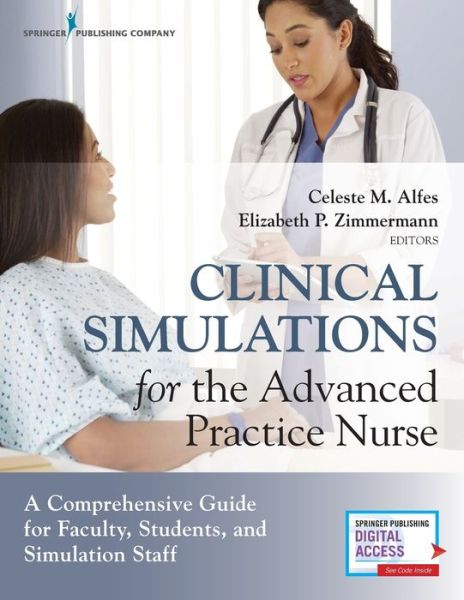 Cover for Clinical Simulations for the Advanced Practice Nurse: A Comprehensive Guide for Faculty, Students, and Simulation Staff (Paperback Book) [New edition] (2020)