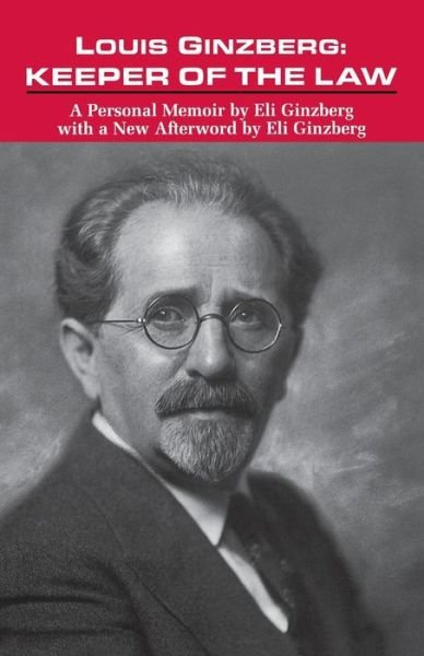 Cover for Eli Ginzberg · Louis Ginzberg: Keeper of the Law (Paperback Bog) (1996)