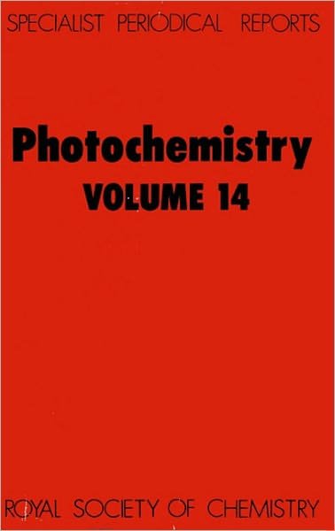 Photochemistry: Volume 14 - Specialist Periodical Reports - Royal Society of Chemistry - Livres - Royal Society of Chemistry - 9780851861258 - 1983